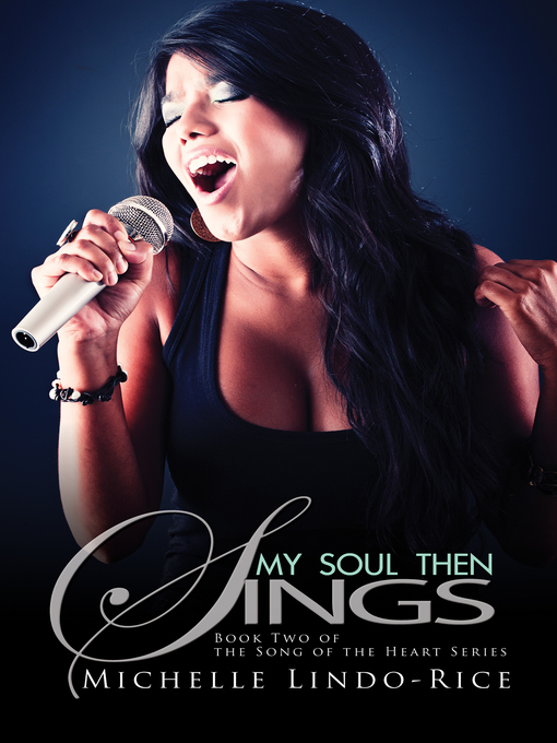 Title details for My Soul Then Sings by Michelle Lindo-Rice - Available